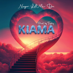 Listen to Kiama song with lyrics from Nego Let Me Do
