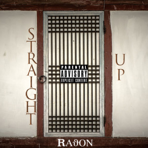Listen to Straight Up (Explicit) song with lyrics from Rajon