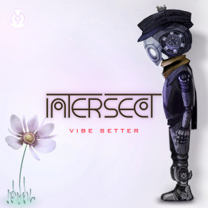 Intersect的專輯Vibe Setter