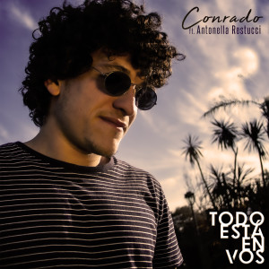 收聽Conrado的Todo Está en Vos歌詞歌曲