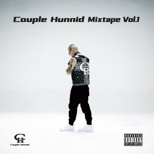 Couple Hunnid Mixtape Vol.1 (Explicit)