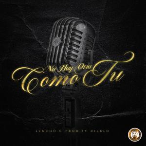 อัลบัม No Hay Otra Como Tu ศิลปิน Lencho G