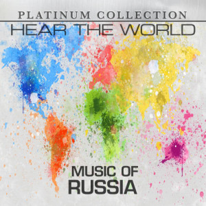 Hear the World: Music of Russia