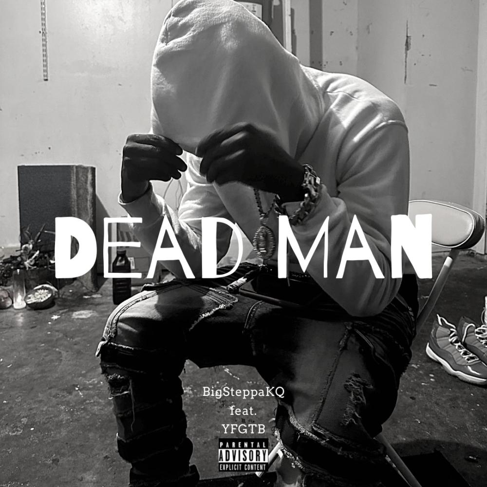 Dead Man (feat. YFGTB) (Explicit)