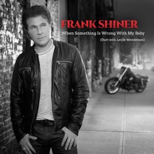 收聽Frank Shiner的When Something Is Wrong with My Baby歌詞歌曲