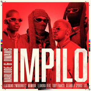 อัลบัม Impilo (feat. 2woBunnies, MaWhoo, Leandra.Vert, Toby Franco, Gilano & Sponge 101) ศิลปิน Marlode
