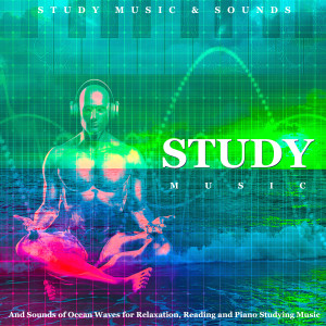 Listen to Ocean Waves Study Music (Relaxing Piano) song with lyrics from Study Music