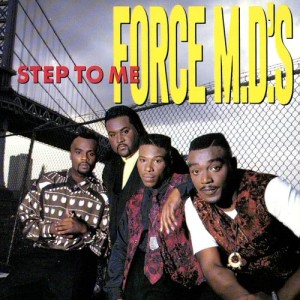 Force M.D.'s的專輯Step To Me