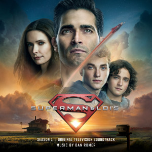 อัลบัม Superman & Lois: Season 1 (Original Television Soundtrack) ศิลปิน Dan Romer
