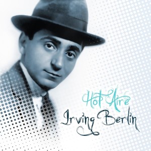 ดาวน์โหลดและฟังเพลง Always / Because I Love You / It's A Lovely Day Tomorrow / Say It Isn't So / How Deep Is The Ocean? พร้อมเนื้อเพลงจาก Irving Berlin
