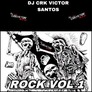 ดาวน์โหลดและฟังเพลง ROCK VOL 1 (Explicit) พร้อมเนื้อเพลงจาก DJ CRK VICTOR SANTOS