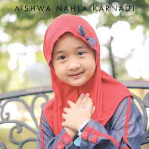 Listen to Ya Habibal Qolbi song with lyrics from Aishwa Nahla Karnadi