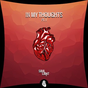 Album In My Thoughts, Pt. One oleh Soul Light
