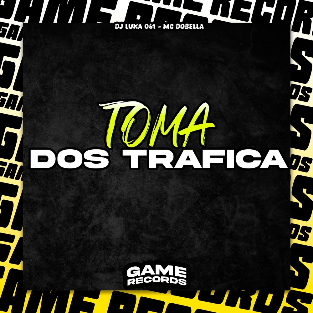 Toma Dos Trafica (Explicit)