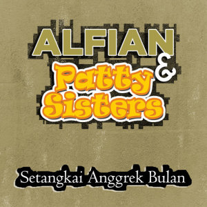 Patty Sisters的專輯Setangkai Anggrek Bulan