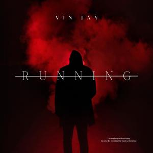 Vin Jay的專輯Running (Explicit)