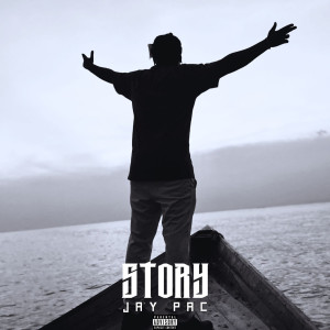 Album Story (Explicit) from Jay Pac
