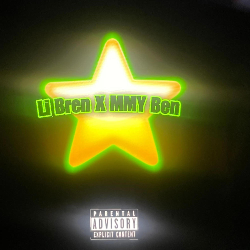 Star (feat. Li Bren) (Explicit)