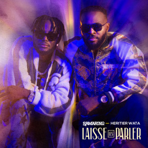 Listen to Laisse-les parler song with lyrics from Samarino