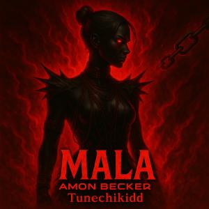 อัลบัม Mala (feat. Tunechikidd) ศิลปิน Amon_Becker