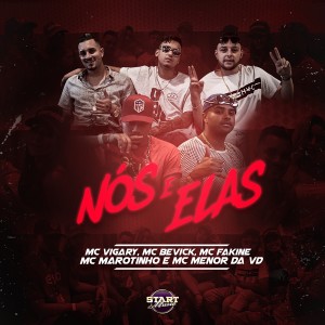 ดาวน์โหลดและฟังเพลง Nós e Elas พร้อมเนื้อเพลงจาก MC Vigary