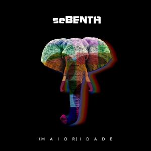 Sebenta的專輯(Maior)idade