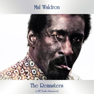 Dengarkan With a Song in My Heart (Remastered) lagu dari The Mal Waldron Trio dengan lirik