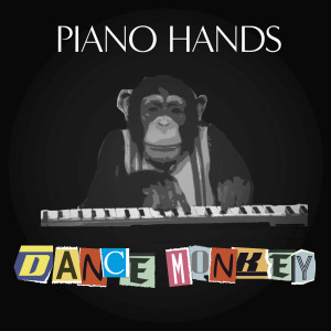 ดาวน์โหลดและฟังเพลง Dance Monkey (Piano Version) พร้อมเนื้อเพลงจาก Piano Hands