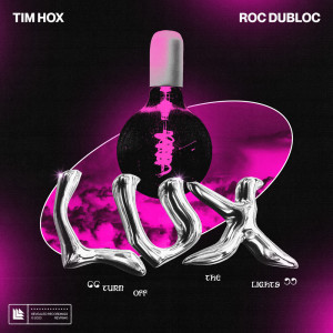 Album Lux (turn off the lights) from Tim Hox