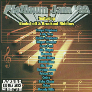อัลบัม Platinum Jam 1998: The Bookshelf & Brukout Riddims ศิลปิน Various