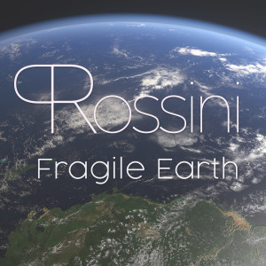 Paolo Rossini的專輯Fragile Earth