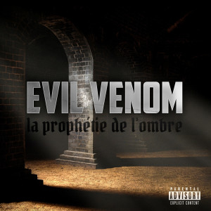Listen to Soir de sacrifice (Explicit) song with lyrics from Evil Venom