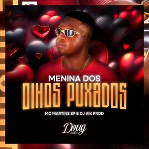 DJ KIK PROD的專輯Menina dos Olhos Puxados