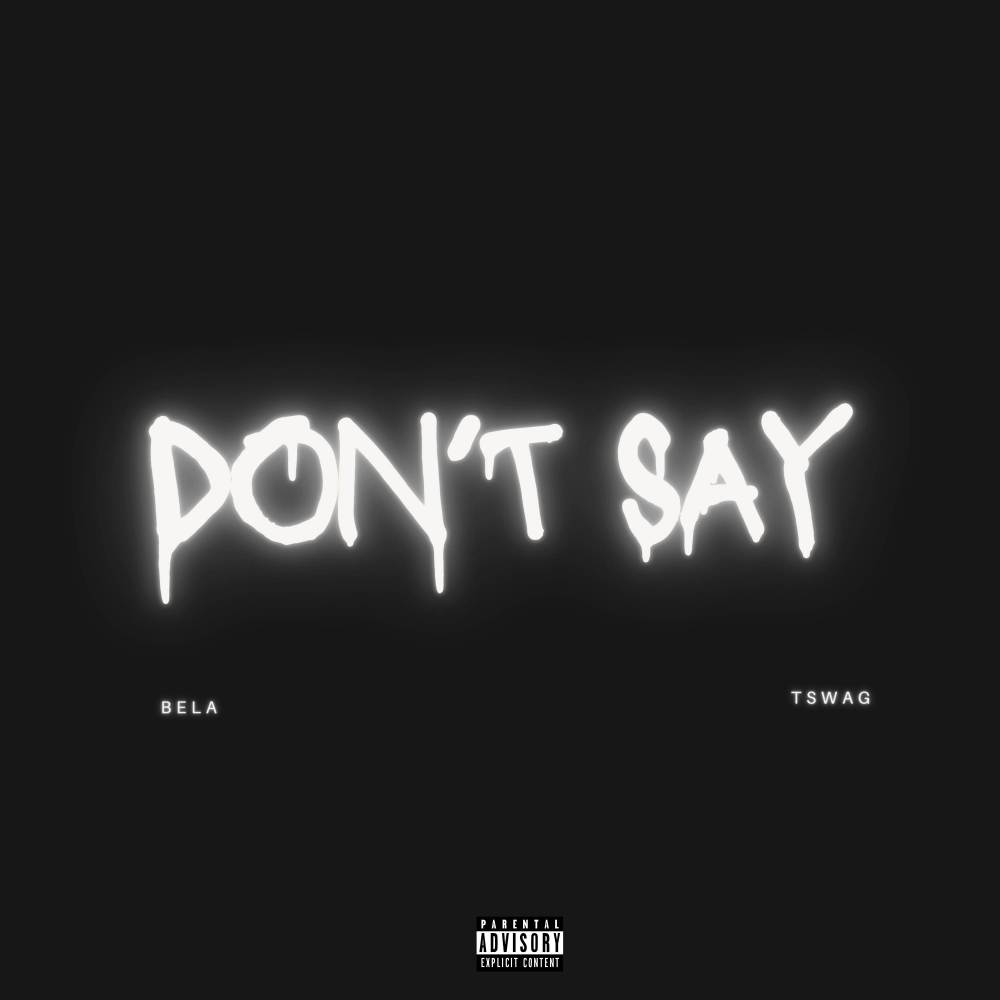 Don't Say (Explicit)