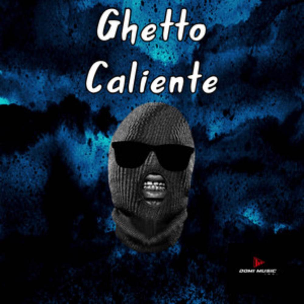 Ghetto Caliente