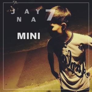 Album Mini (Explicit) oleh JNAAY 7
