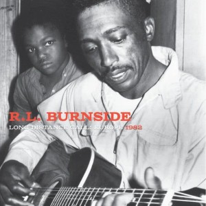 อัลบัม Long Distance Call ศิลปิน R.L. Burnside