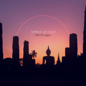 Listen to Temple of calm song with lyrics from Brett Mclaughlin