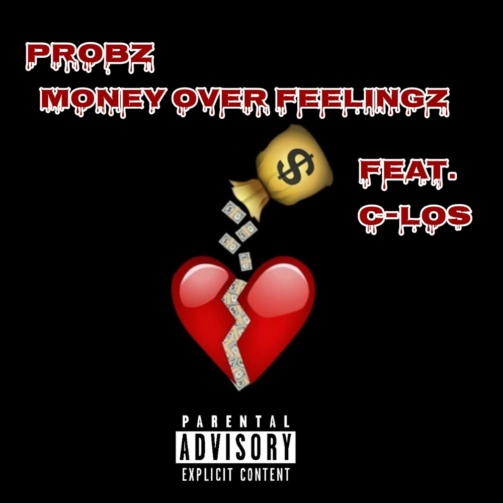 Money over Feelingz (Explicit)