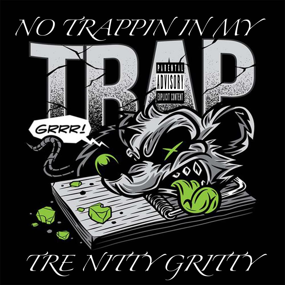 NO TRAPPIN (Explicit)