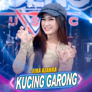 ดาวน์โหลดและฟังเพลง Kucing Garong พร้อมเนื้อเพลงจาก Fira Azahra