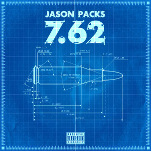 Album 7.62 (Explicit) from Jason Packs