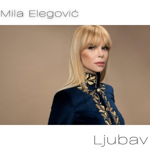 Listen to Ljubav song with lyrics from Mila Elegovic