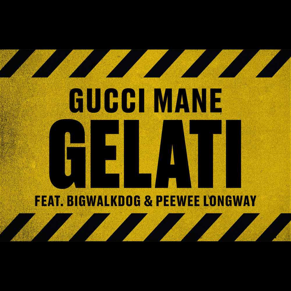 Gelati (feat. Peewee Longway & BigWalkDog) (Clean)