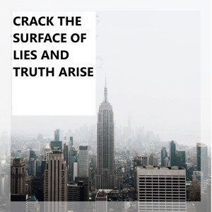 Dengarkan Crack the Surface of Lies and Truth Arise (Explicit) lagu dari DJgotitall dengan lirik