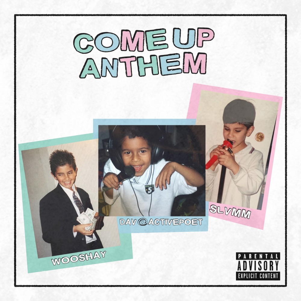 Come Up Anthem (Explicit)