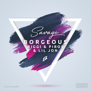 收聽Borgeous的Savage (Explicit)歌詞歌曲