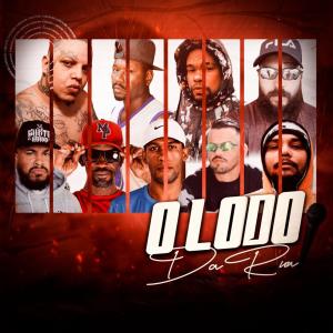 ดาวน์โหลดและฟังเพลง O Lodo da Rua (Explicit) พร้อมเนื้อเพลงจาก Nocivo Shomon