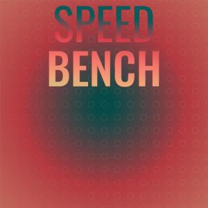 Various Artists的專輯Speed Bench