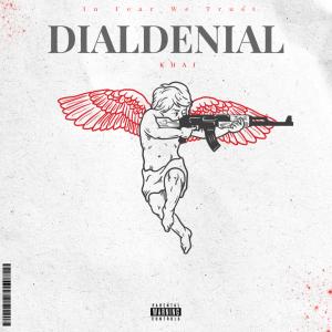 อัลบัม dial denial (Explicit) ศิลปิน Khai